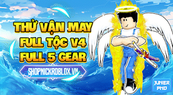 THỬ VẬN MAY TỘC V4 FULL 5 GEAR